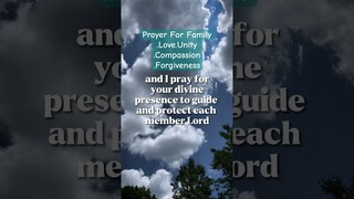 Prayer For Family-Deep Love/Unity/Compassion/Forgiveness/Faith