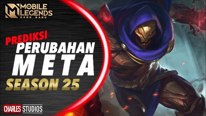 PREDIKSI PERUBAHAN META SEASON 25