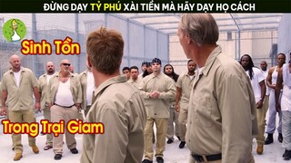 [Review Phim] Khi Đại Gia Học Cách Sinh Tồn Trong Trại Giam