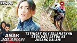 TERINGAT BOY SELAMATKAN REVA DARI JATUH KE JURANG DALAM! - ANAK JALANAN