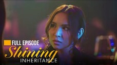 Shining Inheritance: Joanna chooses her ego her family! (Full Episode 84) January 2, 2025