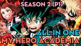 Tóm tắt "My Hero Academia" | Season 2 (P1) | AL Anime