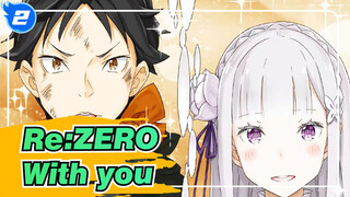 [Re:ZERO] Bersamamu_2