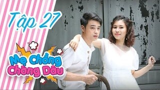 Mẹ Chồng Chàng Dâu Sitcom_Tập 27_ Ra mắt mẹ vợ lần đầu, Kang Phạm bị bà Ái dằn m