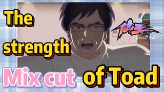 [The daily life of the fairy king]  Mix cut |  The strength of Toad