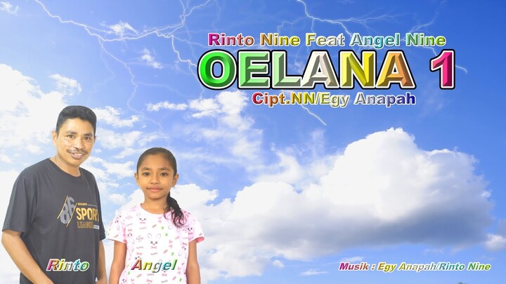 OELANA 1 Rinto Nine Feat Angel Nine Lagu Timor Terbaru 2022