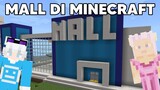 Aku & @AKUDAP Membuat Mall Paling Bagus Di Minecraft! BESAR BANGET! - Minecraft Survival