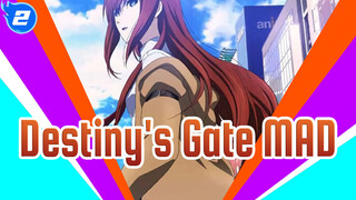 [Destiny's Gate] The Love Crosses The World Line_2