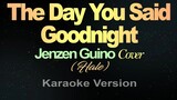 THE DAY YOU SAID GOODNIGHT - Jenzen Guino
