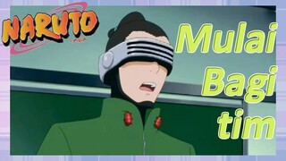 [Naruto] Kompilasi |Mulai Bagi tim