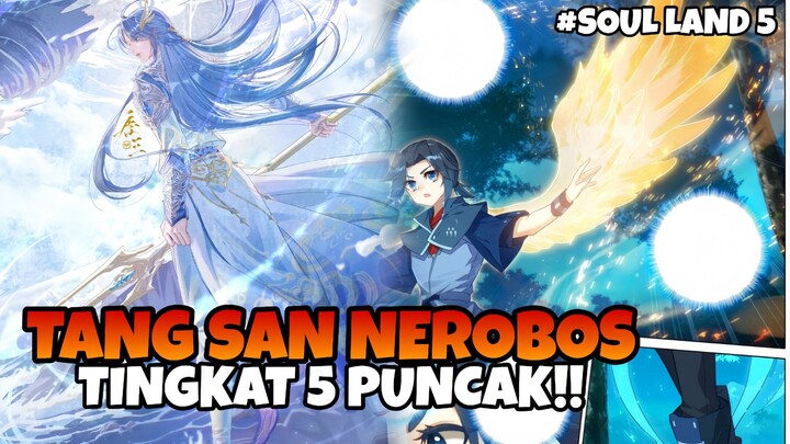 (BAGIAN 18) TANG SAN MENDAPATKAN SAYA DAPENG‼️|| SOULLAND 5