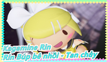[Kagamine Rin] Rin Búp bê nhồi- Tan chảy