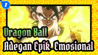 [Dragon Ball / Edisi Campuran] Adegan Epik & Emosional_1