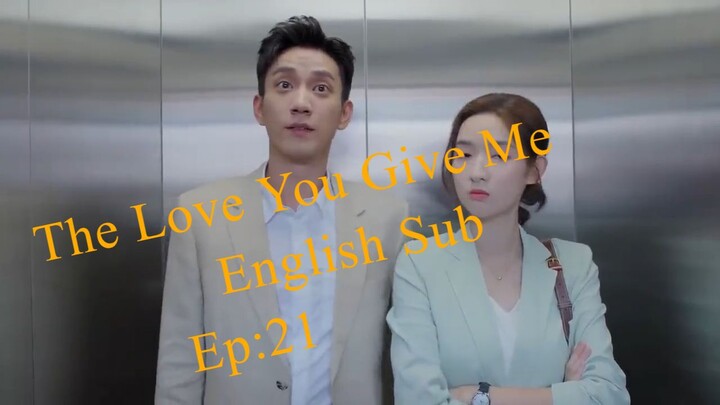 The Love You Give Me EP.21