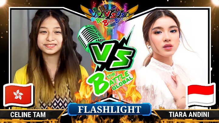 Who sang "FLASHLIGHT" better? - Celine Tam (HONG KONG) VS. Tiara Andini (INDONESIA) | GLOBAL BATTLE