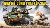 Chẳng Phải Mỹ Hay Nga, Đây Mới Thực Sự Là Cỗ Tăng Chủ Lực Số 1 Thế Giới?