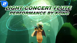 Light Concert Flute 
Performance by KONG_2