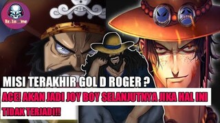 Onepiece, Ace akan jadi Joy boy jika misi terakhir Roger berhasil ?