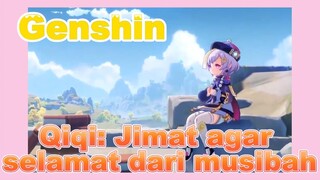 Qiqi: Jimat agar selamat dari musibah