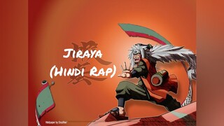 jiraiya hindi rap song || jiraiya rap song #naruto #jiraya