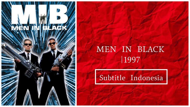 MEN IN BLACK 1997|Movie (Subtitle Indonesia)720p
