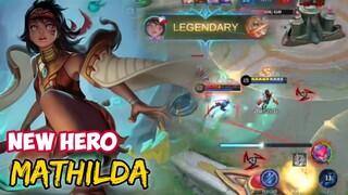 UPCOMING NEW HERO MATHILDA | SKILLS AND GAMEPLAY | MOBILE LEGENDS