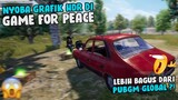 GRAFIK HDR DI GAME FOR PEACE SEGER BANGET GILAAA.