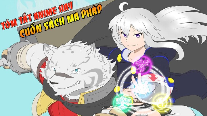 ALL IN ONE | Phù Thủy Nhỏ Và Đọa Thú - Tóm Tắt Anime Hay Cuốn Sách Ma Pháp Của Zero