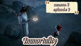 Immortality s3 eps 3  indo
