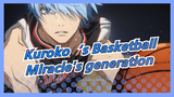 Kuroko‘s Basketball|Miracle's generation of the Five-combustible, dominant online!