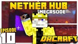 Nether Hub Mega Episode! | Dacraft S3 Episode 10