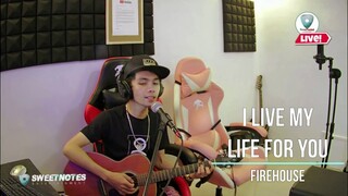 I Live my life for you | Firehouse - Sweetnotes Cover