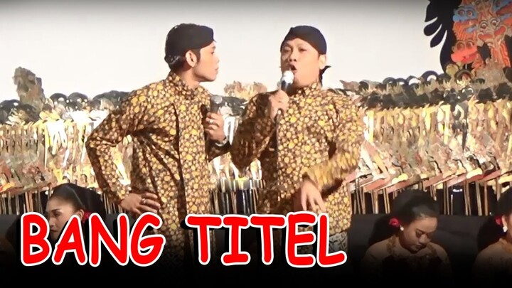 BANG TITEL | PANGGAH NGEYEL | Kompilasi KANGEN P3YE Lucu MASUK D3K