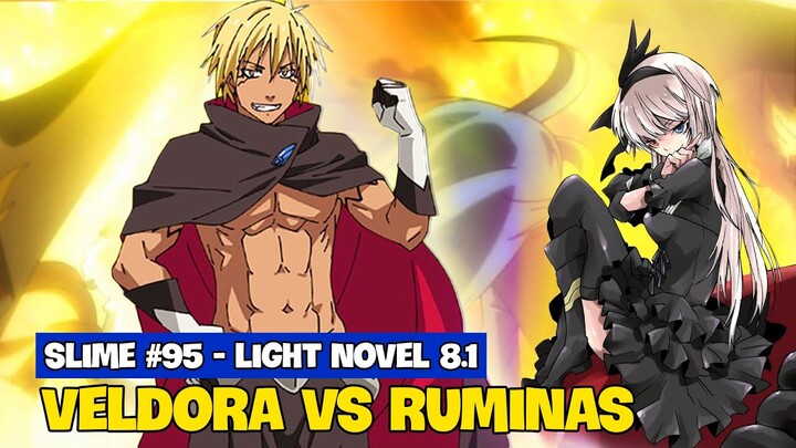 Veldora Vs Ruminas - Kế Hoạch Phát Triển Tempest Của Rimuru | Slime Chap 95+ | Light Novel 8.1 - 8.2