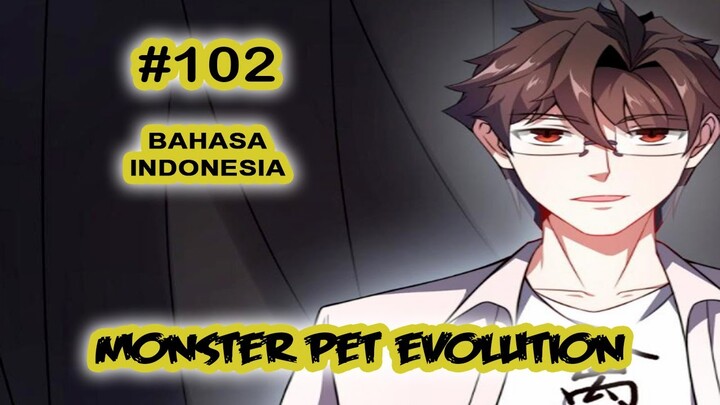 Monster Pet ch 102 [Indonesia]