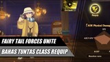 Fairy Tail: Forces Unite - Bahas Tuntas Class Requip