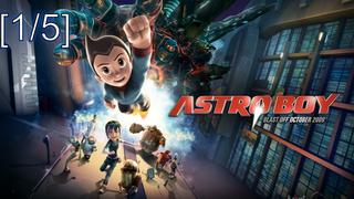 อนิเมะสุดมันส์💥 Astro Boy เจ้าหนูพลังปรมาณู พากย์ไทย_1