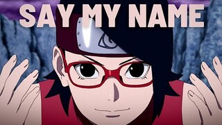 Boruto「AMV」- Say My Name