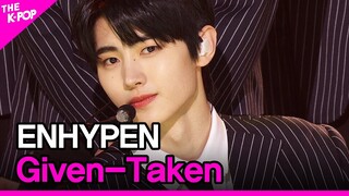 ENHYPEN, Given-Taken (엔하이픈, Given-Taken) [THE SHOW 201215]