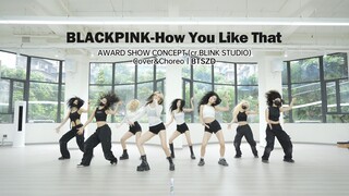 这都敢唱跳？年末版舞台BLACKPINK-How You Like That舞蹈改编翻跳练习室一镜到底