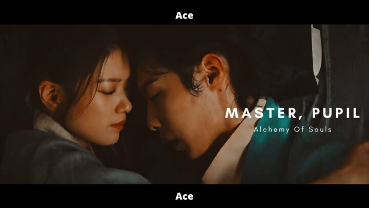 [FMV] × Master, Pupil × Alchemy Of Souls - Mudeok & Jang Uk [1x8]