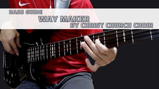 Way Maker by Christ Church Choir (Bass Guide w/TABS)