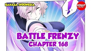 Battle Frenzy Chapter 168 Bahasa Indonesia