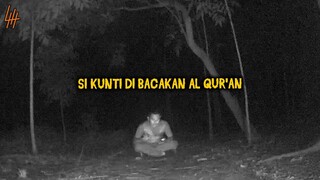 🔴 452- KUNTILANAK BERTERIAK PADA SAAT DI BACAKAN AL-QUR'AN | UJI NYALI