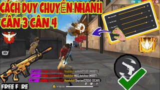 Free Fire | Hướng Dẫn Cách “DUY CHUYỂN NHANH NHƯ PRO GAME THỦ HAY SỬ DỤNG" Giúp Cân 3 Cân 4 Cực Hay