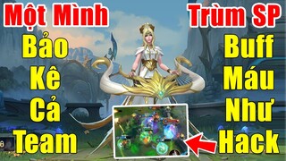 [LOL Mobile] Sona lên ngôi trùm hỗ trợ một mình bảo kê cả team - Bình máu di động buff máu như hack