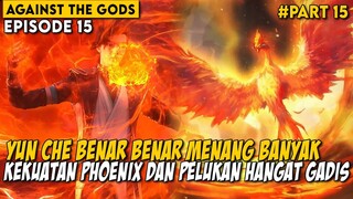 Menjadi Semakin Over Power Setelah Menjadi Pewaris Dari Burung Phoenix - Against the Gods Part 15