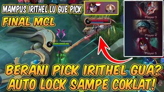 FINAL MCL MUSUH PICK IRITHEL GUA! AUTO GUA LOCK SAMPE COKLAT!!