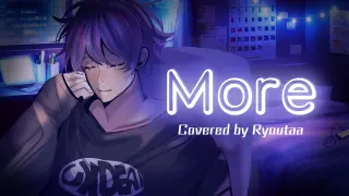 keshi - more (cover) [#VCreator] | Ryoutaa