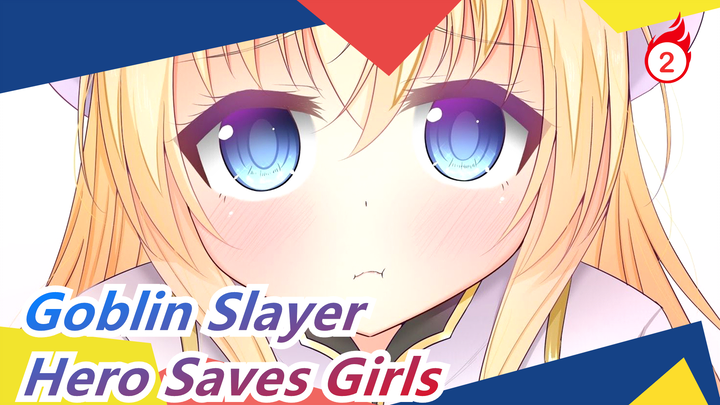 [Goblin Slayer]Hero Saves Girls_2
